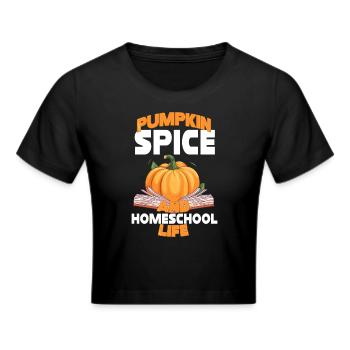 Pumpkin Spice And Homeschool Life - Cropped T-Shirt - black - Front - Marisol (170cm)
