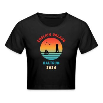 Baltrum Urlaub 2024 Nordsee Idee - Frauen Cropped T-Shirt - Schwarz - Vorne - Marisol (170cm)
