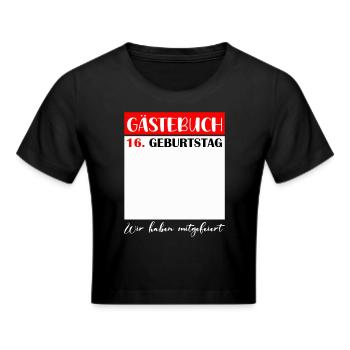 16. Geburtstag Mädchen 16 Jahre Jungen Geschenk - Frauen Cropped T-Shirt - Schwarz - Vorne - Marisol (170cm)