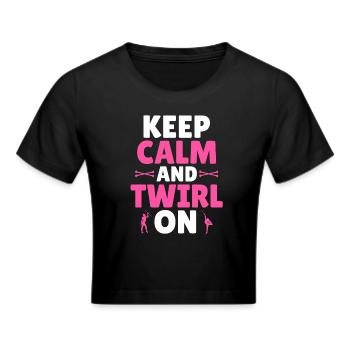 Baton Twirling - Keep Calm and Twirl on - Cropped T-Shirt - black - Front - Marisol (170cm)