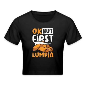 Ok but first lumpia - Cropped T-Shirt - black - Front - Marisol (170cm)