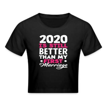 2020 est encore meilleure que mon premier mariage - Crop top - noir - Devant - Marisol (170cm)