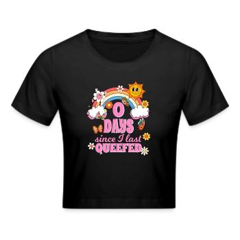 0 days since last queefing funny queef humor - Cropped T-Shirt - black - Front - Marisol (170cm)