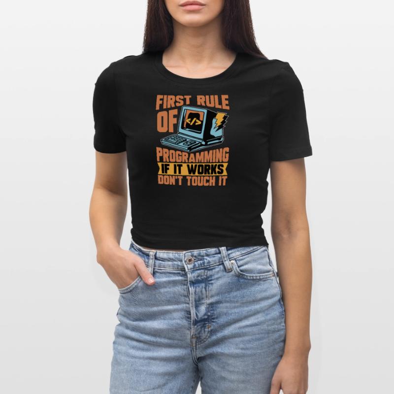 Coder First Rule Of Programming If Web Developer Frauen Cropped T-Shirt