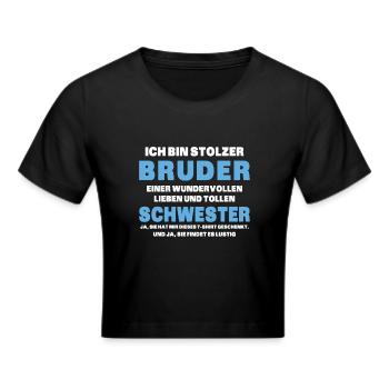 Ich bin stolzer Bruder einer tollen Schwester - Frauen Cropped T-Shirt - Schwarz - Vorne - Marisol (170cm)