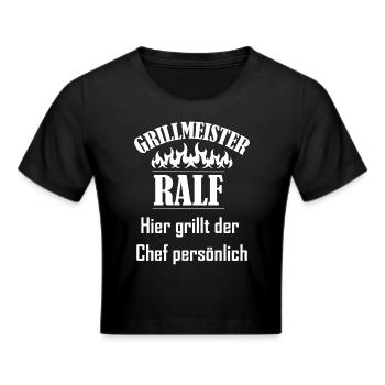 Grillmeister Ralf Chef - Frauen Cropped T-Shirt - Schwarz - Vorne - Marisol (170cm)