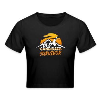 PHD Candidate Survivor Funny Vintage - Cropped T-Shirt - black - Front - Marisol (170cm)