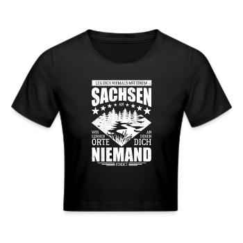 Leg dich nicht mit einem Sachsen an - Spruch - Frauen Cropped T-Shirt - Schwarz - Vorne - Marisol (170cm)