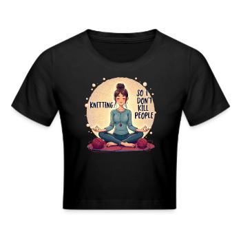 Stricken & Meditieren Stricken Ist Meine Therapie - Frauen Cropped T-Shirt - Schwarz - Vorne - Marisol (170cm)