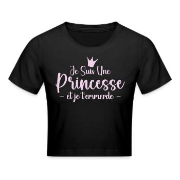 Ich bin eine Prinzessin und ficke dich - Frauen Cropped T-Shirt - Schwarz - Vorne - Marisol (170cm)