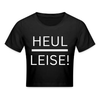 Heul Leise - Frauen Cropped T-Shirt - Schwarz - Vorne - Marisol (170cm)
