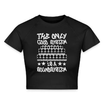 Un bon système est un système de sonorisation - Crop top - noir - Devant - Marisol (170cm)