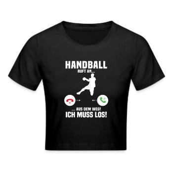 Handball Calls Me, Funny Gift Handball - Cropped T-Shirt - black - Front - Marisol (170cm)