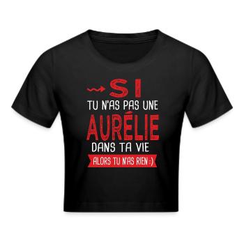 Aurélie tu nas pas une Aurélie dans ta vie Humour - Crop top - noir - Devant - Marisol (170cm)