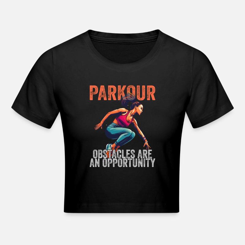Les obstacles de parkour sont une opportunité - Crop top - noir