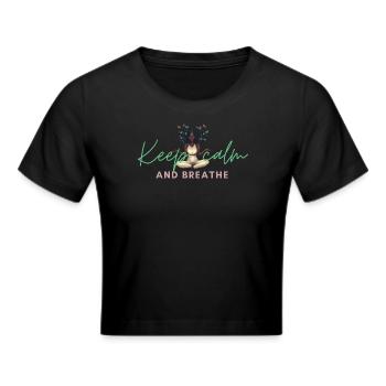 Keep calm - Frauen Cropped T-Shirt - Schwarz - Vorne - Marisol (170cm)