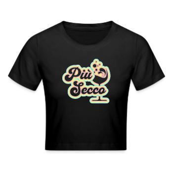 Vintage Piu Secco für Liebhaber von Frizzante-Weißwein - Frauen Cropped T-Shirt - Schwarz - Vorne - Marisol (170cm)