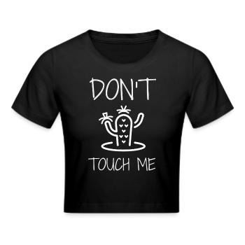 Fass mich nicht an - Frauen Cropped T-Shirt - Schwarz - Vorne - Marisol (170cm)