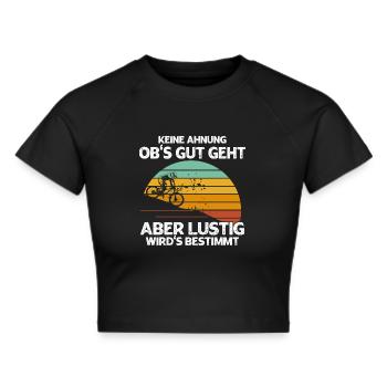 Keine Ahnung Obs Gut Geht Aber Wirds Bestimmt - Frauen Cropped T-Shirt - Schwarz - Vorne - Marisol (170cm)