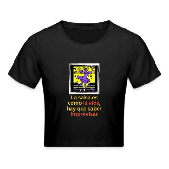 Salsa es como la vida - Frauen Cropped T-Shirt - Schwarz - Vorne - Marisol (170cm)