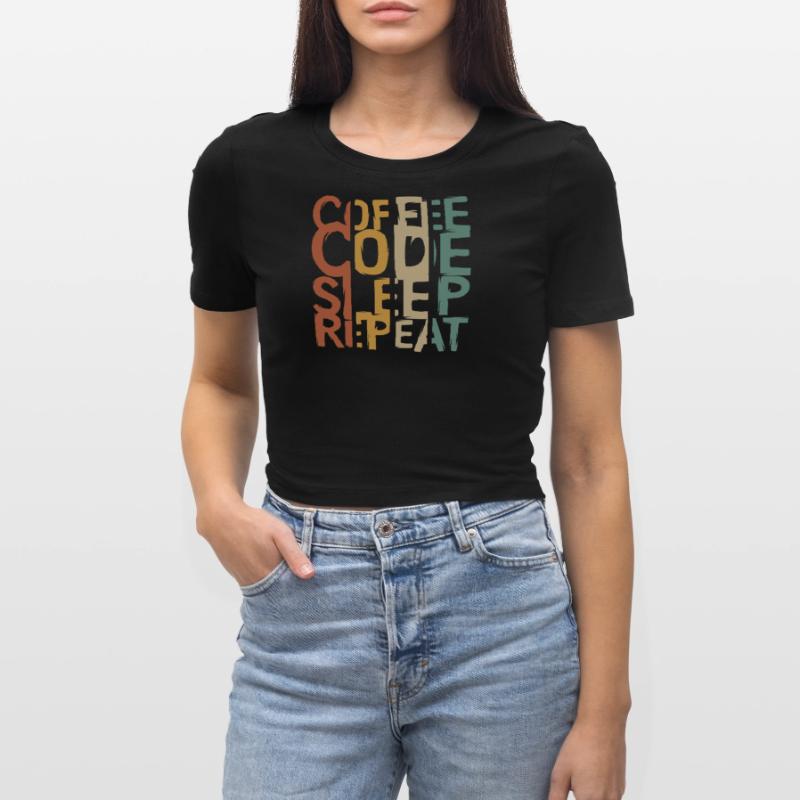 Coffee Code Sleep Repeat – Conception pour les développeurs Crop top