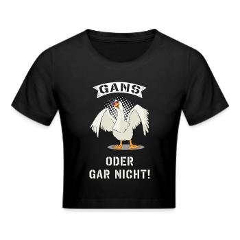 Gans oder gar nicht - Frauen Cropped T-Shirt - Schwarz - Vorne - Marisol (170cm)