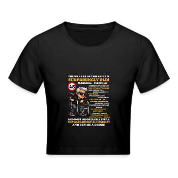 Geburtstag Frauen Turning 45 Surprisingly Old - Frauen Cropped T-Shirt - Schwarz - Vorne - Marisol (170cm)