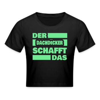 Arbeit Dachdecker - Frauen Cropped T-Shirt - Schwarz - Vorne - Marisol (170cm)