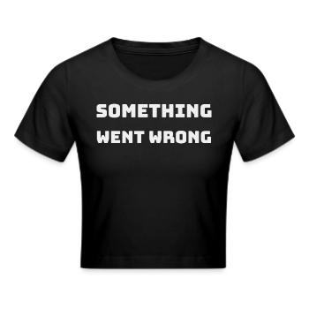 Something went wrong - Cropped T-Shirt - black - Front - Marisol (170cm)
