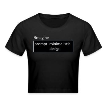 AI-Prompt Bilddesign Spruch Informatik KI Computer - Frauen Cropped T-Shirt - Schwarz - Vorne - Marisol (170cm)
