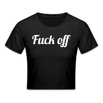 Fuck off - Frauen Cropped T-Shirt - Schwarz - Vorne - Marisol (170cm)