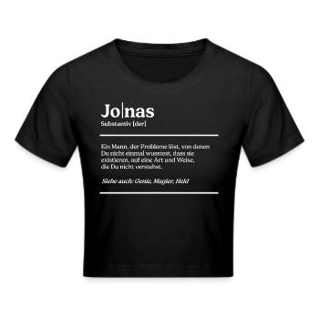 Jonas Name Definition Design für stolze Jonas - Frauen Cropped T-Shirt - Schwarz - Vorne - Marisol (170cm)