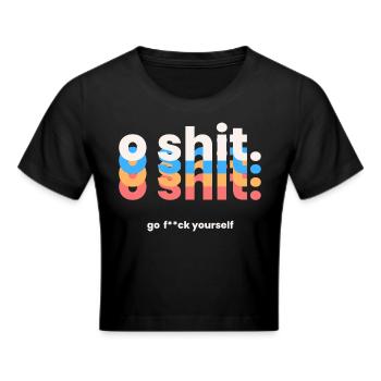 o Scheiße - Frauen Cropped T-Shirt - Schwarz - Vorne - Marisol (170cm)