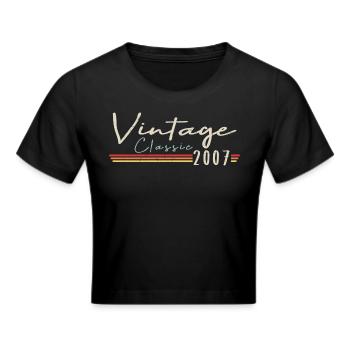 Vintage Original since 2007 Geburtstag Retro 2007 - Frauen Cropped T-Shirt - Schwarz - Vorne - Marisol (170cm)