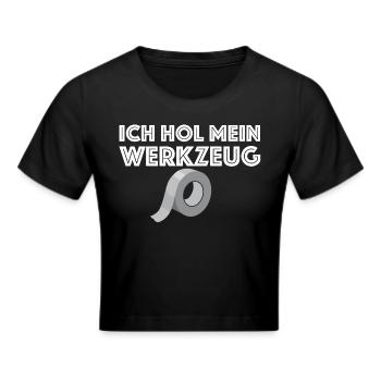 Ich hol mein Werkzeug | Klebeband, Tape, Hammer - Frauen Cropped T-Shirt - Schwarz - Vorne - Marisol (170cm)