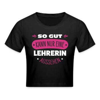 Lehrerin - Frauen Cropped T-Shirt - Schwarz - Vorne - Marisol (170cm)