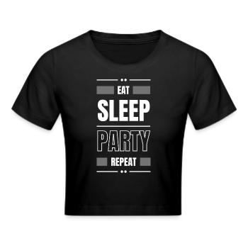 eat sleep party repeat gift idea dance saying - Cropped T-Shirt - black - Front - Marisol (170cm)