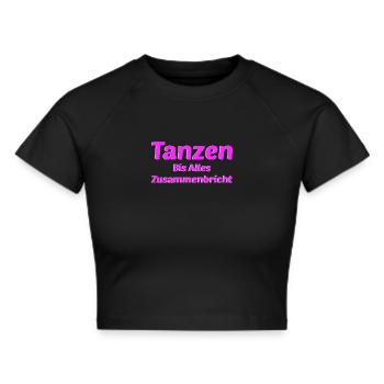 Tanzen Tanz Mädchen Hobby - Frauen Cropped T-Shirt - Schwarz - Vorne - Marisol (170cm)