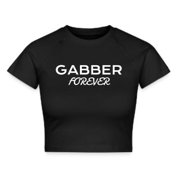 Gabber Forever - Frauen Cropped T-Shirt - Schwarz - Vorne - Marisol (170cm)
