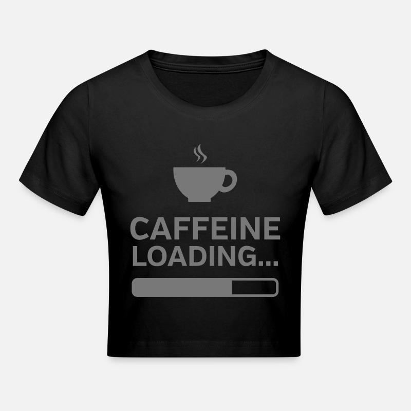 Caffeine Loading... - Crop top - noir