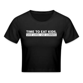Kinder essen | Kommas retten Leben, Sarkasmus - Frauen Cropped T-Shirt - Schwarz - Vorne - Marisol (170cm)