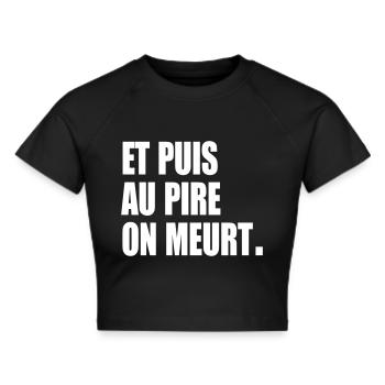 Et puis au pire, on meurt - Crop top - noir - Devant - Marisol (170cm)