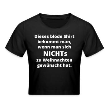 blödes Weihnachtsgeschenk Geschenk Weihnachten - Frauen Cropped T-Shirt - Schwarz - Vorne - Marisol (170cm)