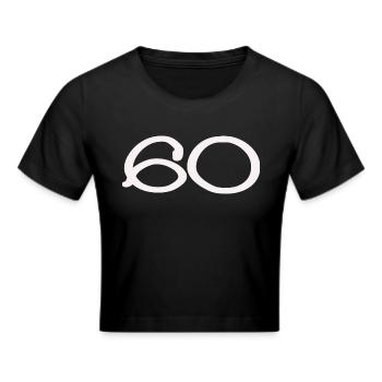60. 60 JAHRE. 60-JÄHRIGES JUBILÄUM. 60. GEBURTSTAG. - Frauen Cropped T-Shirt - Schwarz - Vorne - Marisol (170cm)
