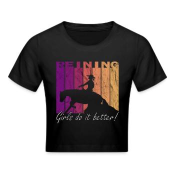 Reining girls do it better Westernreiterin QH - Frauen Cropped T-Shirt - Schwarz - Vorne - Marisol (170cm)