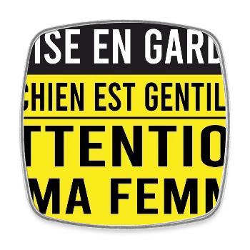 Chien gentil Attention à ma femme Humour Chien - Magnet carré - blanc - Devant