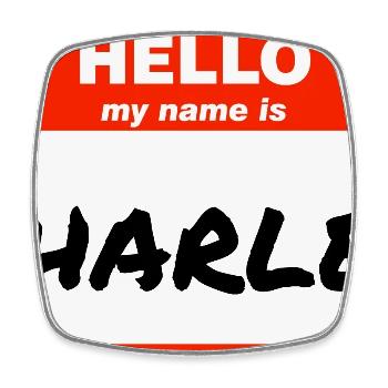 Hello My Name Is Charles Label Name Tag - Square fridge magnet - white - Front