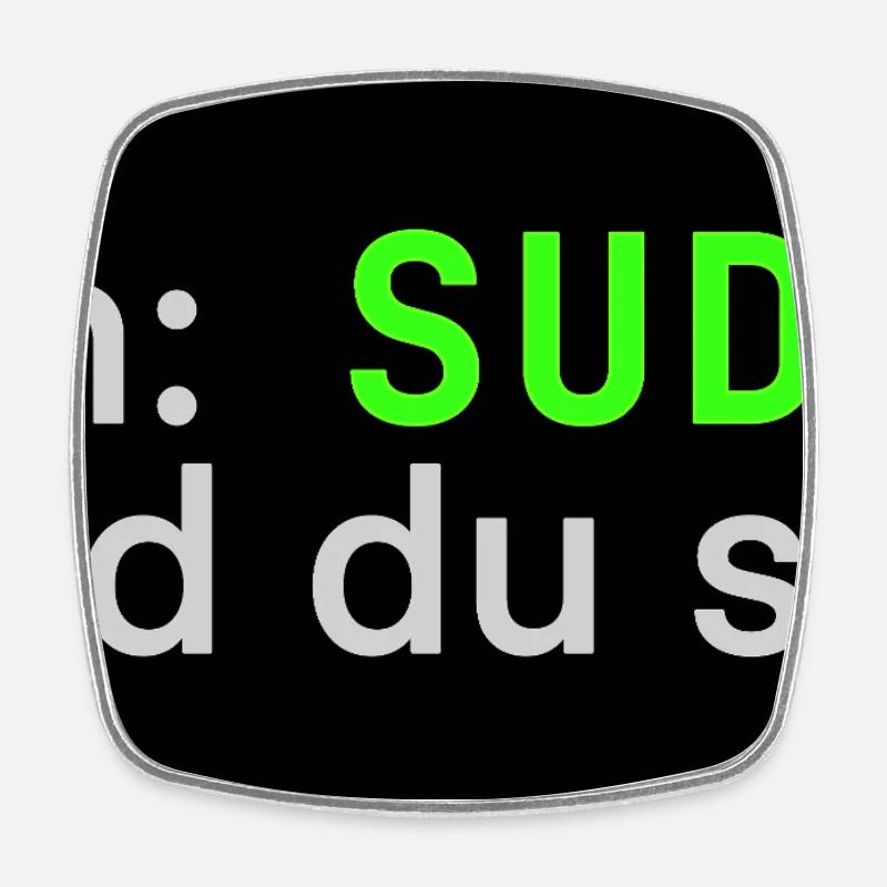 ich: SUDO und du so? Linux Sticker Design - Viereckiger Kühlschrankmagnet - Weiß