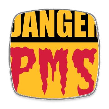 Danger PMS - Viereckiger Kühlschrankmagnet - Weiß - Vorne