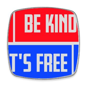 Be Kind It's Free Freundlichkeit Statement Spruch - Viereckiger Kühlschrankmagnet - Weiß - Vorne